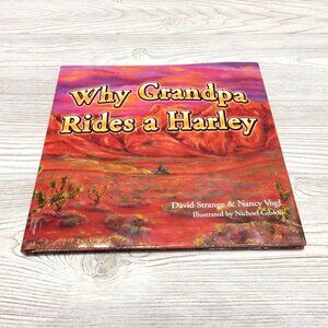 Why Grandpa Rides A Harley Hardcover Book